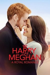Фильм Гарри и Меган: История королевской любви (2018)