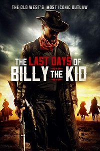 Фильм Последние дни Билли Кида (2017)