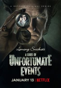 Фильм Лемони Сникет: 33 несчастья (3 сезон)