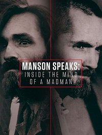 Фильм Мэнсон говорит: Проникая в мысли безумца: Часть 1 (2017)