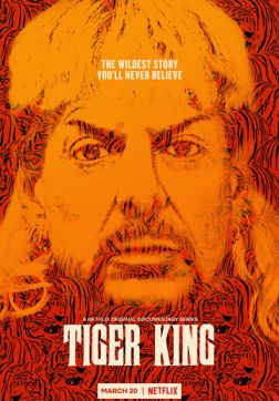Фильм Король тигров: Убийство, хаос и безумие (1 сезон)