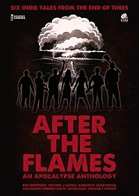 Фильм После пламени: Антология апокалипсиса (2020)