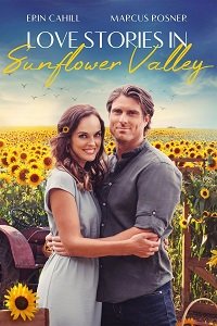 Фильм Истории любви Долины подсолнухов (2021)
