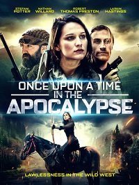 Фильм Однажды в Апокалипсис  (2019)