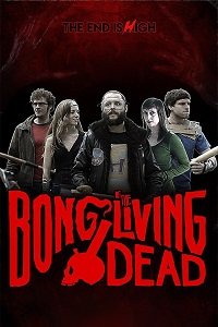 Фильм Бонг живых мертвецов (2017)