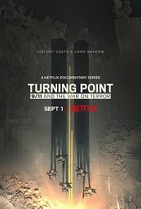 Фильм Поворотный момент: 9/11 и война с терроризмом (1 сезон)