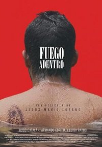 Фильм Огонь внутри (2020)