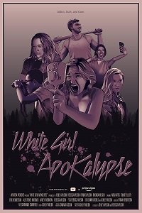 Фильм Апокалипсис белой девчонки (2021)