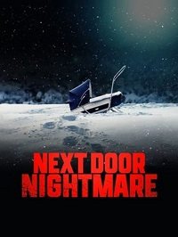 Фильм Кошмар по соседству (2021)