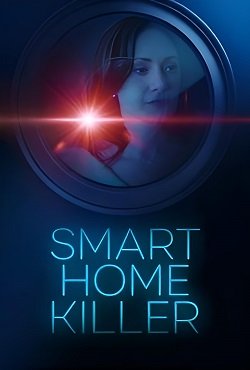 Фильм Умный дом-убийца (2023)