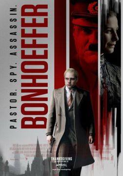 Фильм Бонхёффер: Пастор, шпион, убийца (2024)