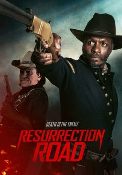 Фильм Дорога воскрешения (2025)